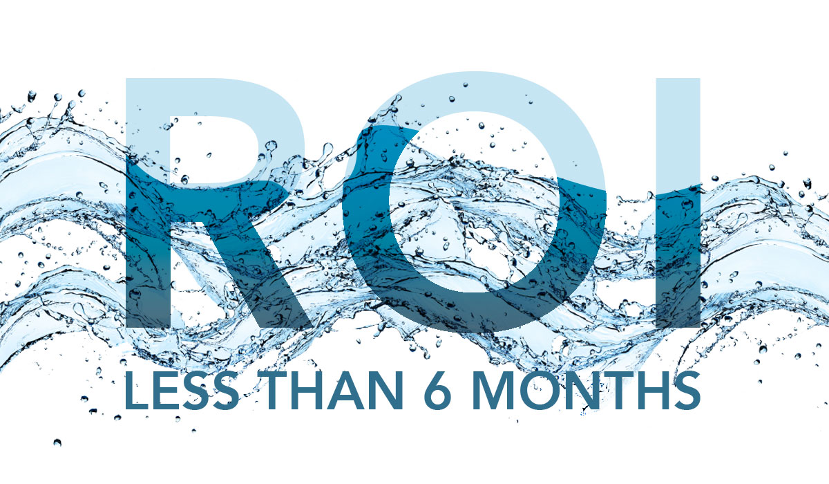 ROI in less than 6 months